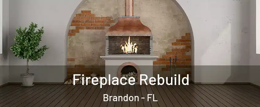 Fireplace Rebuild Brandon - FL