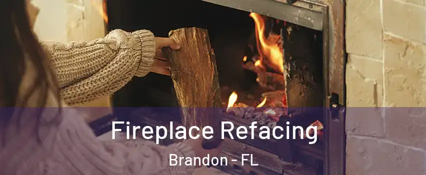 Fireplace Refacing Brandon - FL