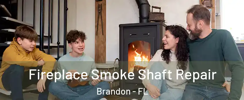 Fireplace Smoke Shaft Repair Brandon - FL