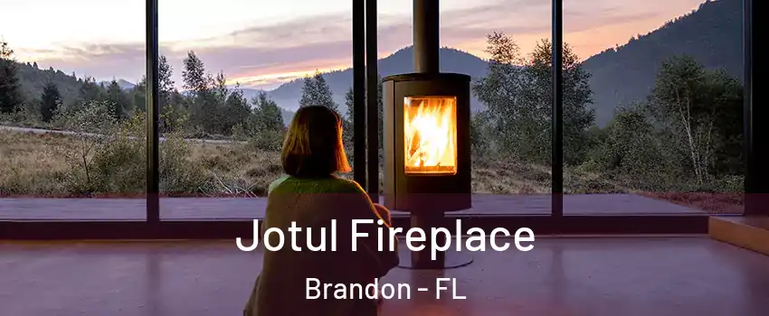 Jotul Fireplace Brandon - FL