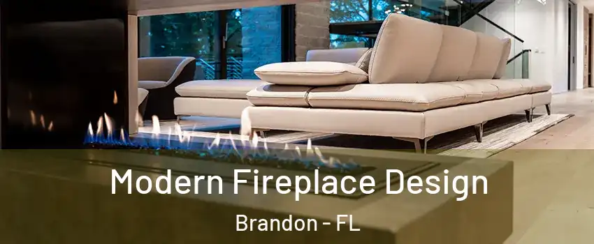 Modern Fireplace Design Brandon - FL