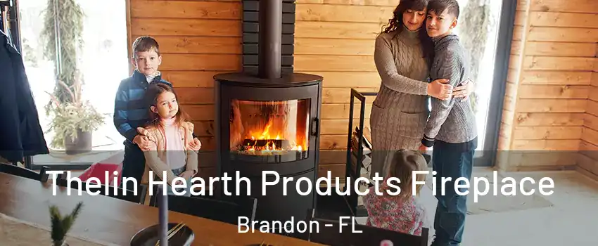 Thelin Hearth Products Fireplace Brandon - FL